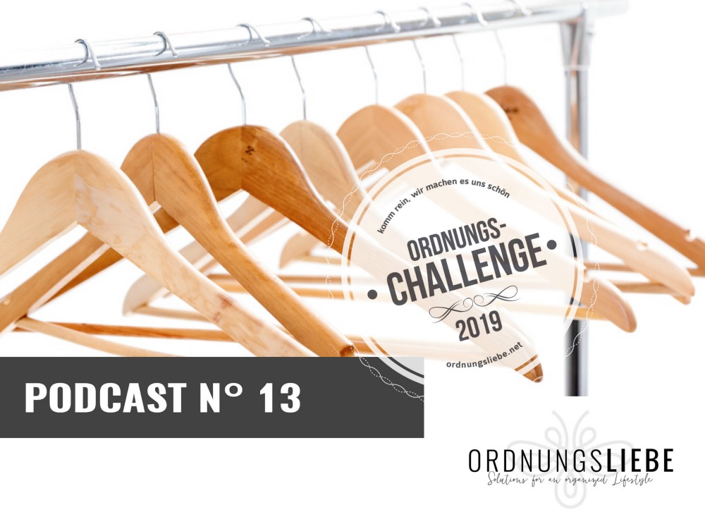 #13 Podcast: Ordnungs-Challenge 2019 – Den Kleiderschrank ausmisten