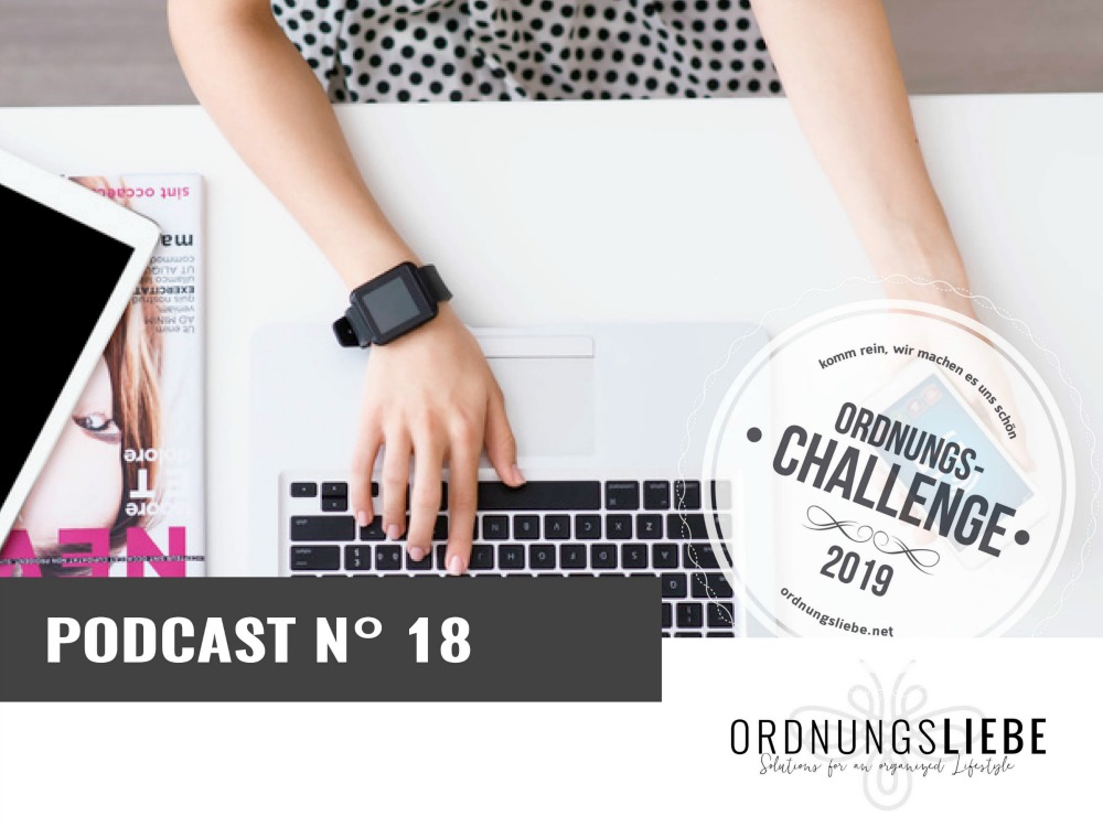 # 18 Podcast: Ordnungs-Challenge 2019 – Das Arbeitszimmer aufräumen