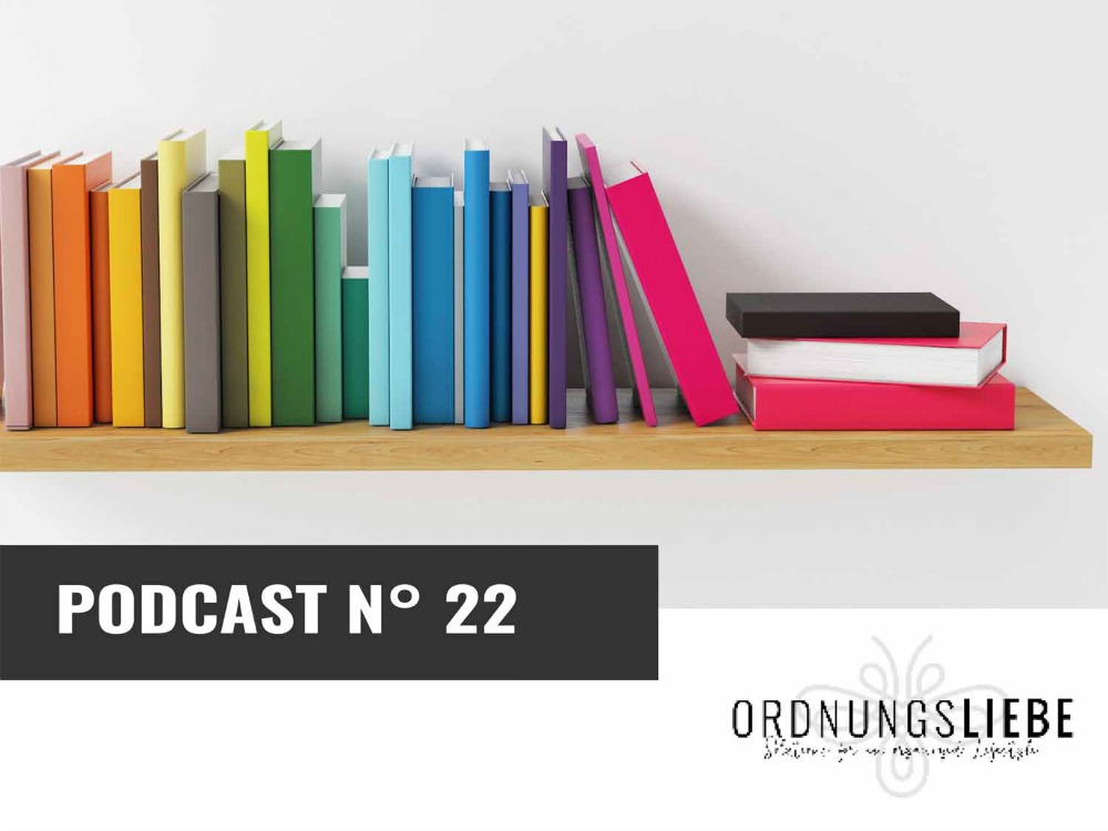 #22 Podcast: Ordnung in den Büchern